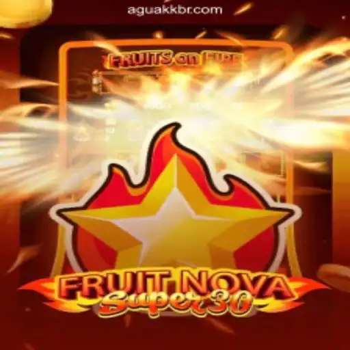 Experience the Excitement of FruitrNovaSupe30 at AguaKK Cassino Online Mais Confiável do Brasil
