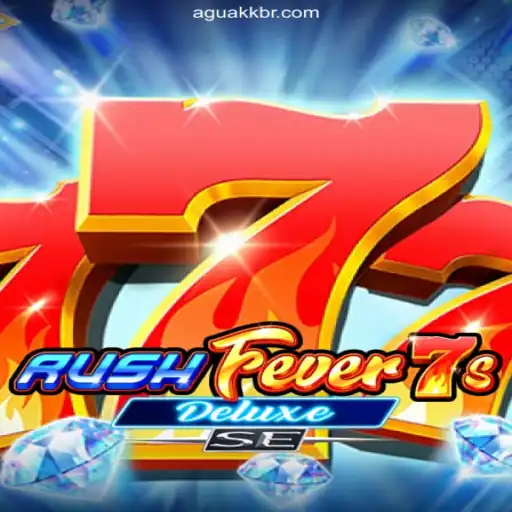 Exploring the Excitement of RushFever7sDeluxeSE at AguaKK Cassino Online